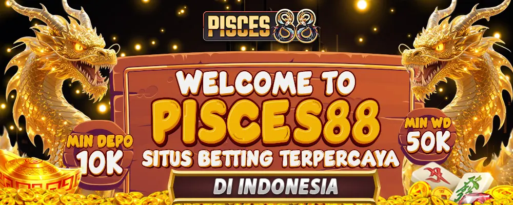SELAMAT DATANG DI PISCES88