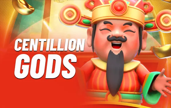 Centillion Gods