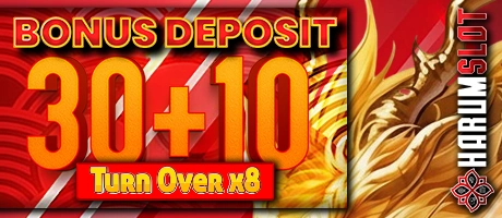 BONUS PROMO DEPOSIT 30 RIBU BONUS 10 RIBU - HARUMSLOT