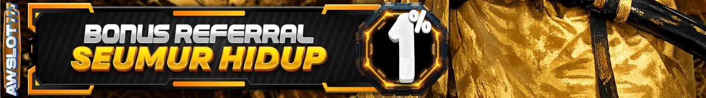 BONUS REFERRAL 1% - AWSLOT777