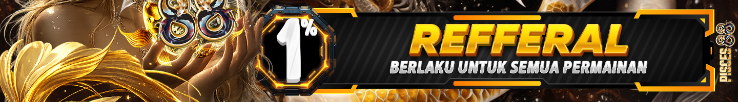 BONUS REFERAL 1% - PISCES88