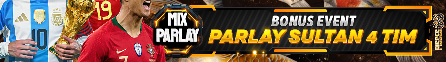 BONUS EVENT PARLAY SULTAN 4 TIM