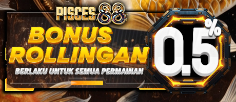 BONUS ROLLINGAN PISCES88