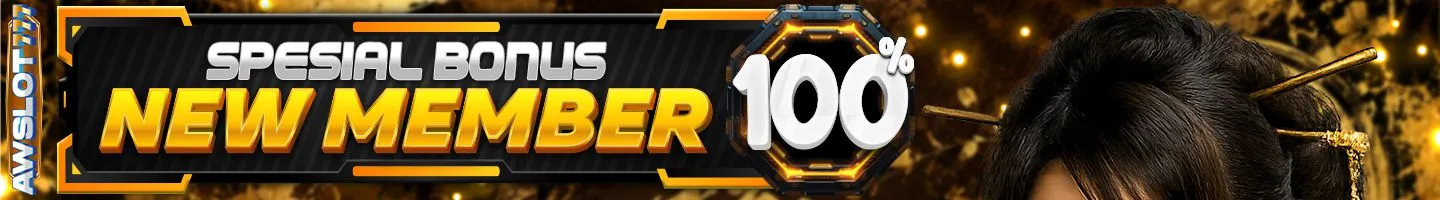 BONUS NEW MEMBER 100% - AWSLOT777